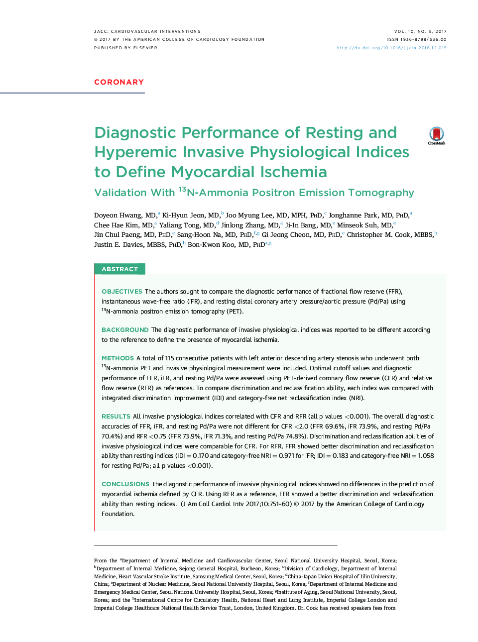 CoronaryDiagnostic Performance of Resting and Hyperemic Invasive Physiological Indices to Define Myocardial Ischemia: Validation With 13N-Ammonia Positron Emission Tomography