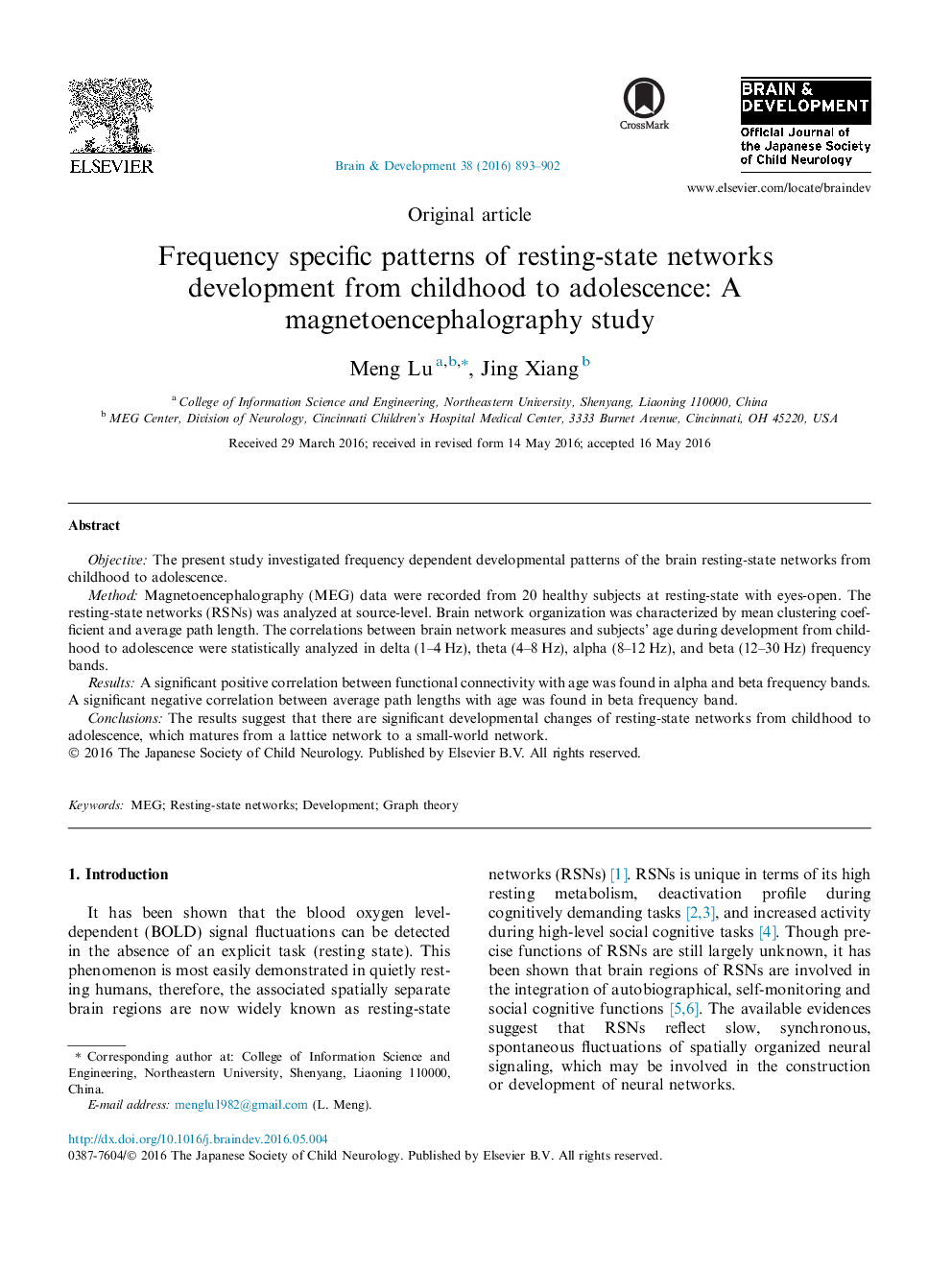 مقاله اصلی فرکانس های خاص توسعه شبکه های حالت استراحت از دوران کودکی تا نوجوانی: یک مطالعه مغناطیسساپالوگرافی 