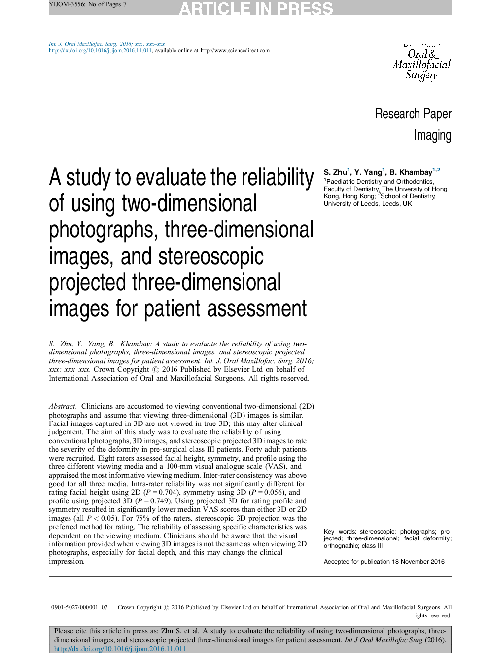 یک مطالعه برای ارزیابی قابلیت اطمینان از استفاده از عکس های دو بعدی، تصاویر سه بعدی و تصاویر سهبعدی پیش بینی شده ای است که برای بررسی بیمار انجام شده است. 