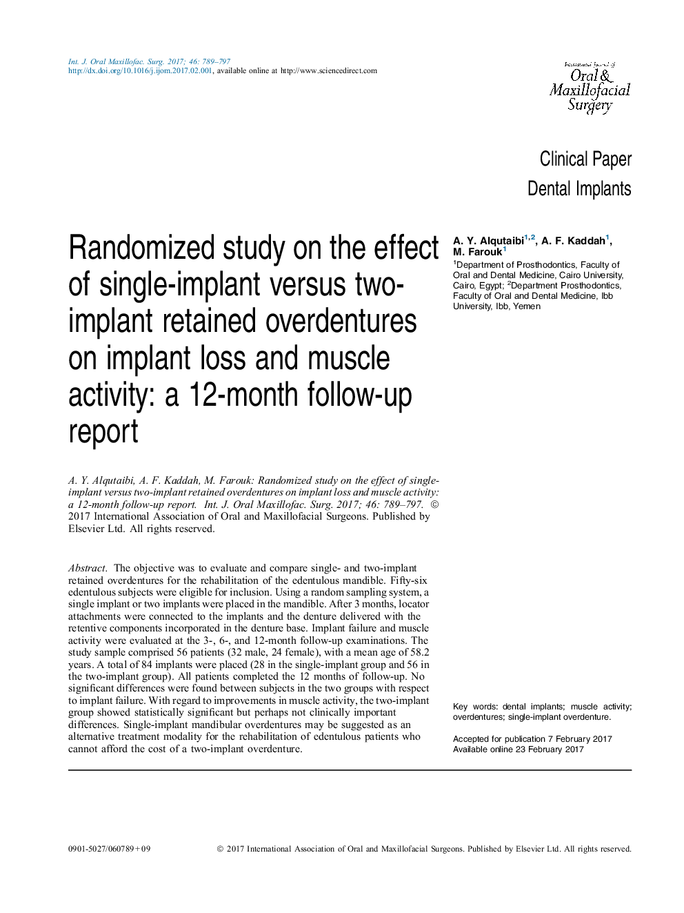 بررسی تصادفی اثر ادرار باقی مانده از تک ایمپلنت در برابر دو پروتز نگهدارنده بر روی کاهش ایمپلنت و فعالیت عضلانی: یک گزارش پیگیری 12 ماهه 