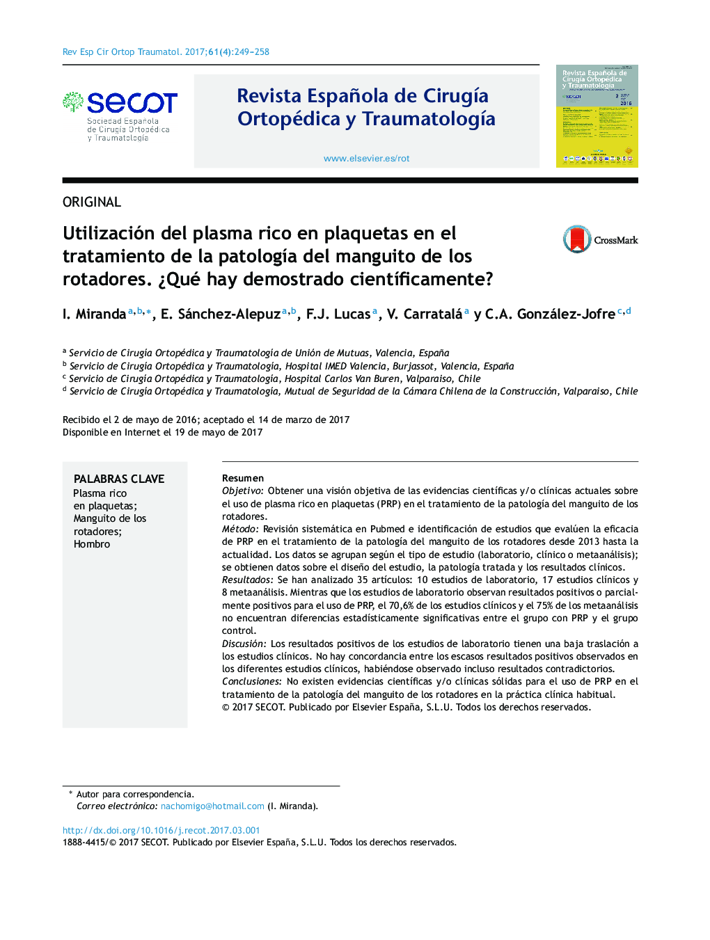 Utilización del plasma rico en plaquetas en el tratamiento de la patologÃ­a del manguito de los rotadores. Â¿Qué hay demostrado cientÃ­ficamente?