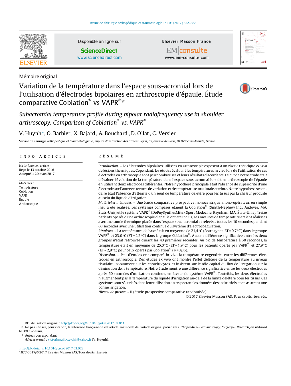 Variation de la température dans l'espace sous-acromial lors de l'utilisation d'électrodes bipolaires en arthroscopie d'épaule. Ãtude comparative Coblation® vs VAPR®