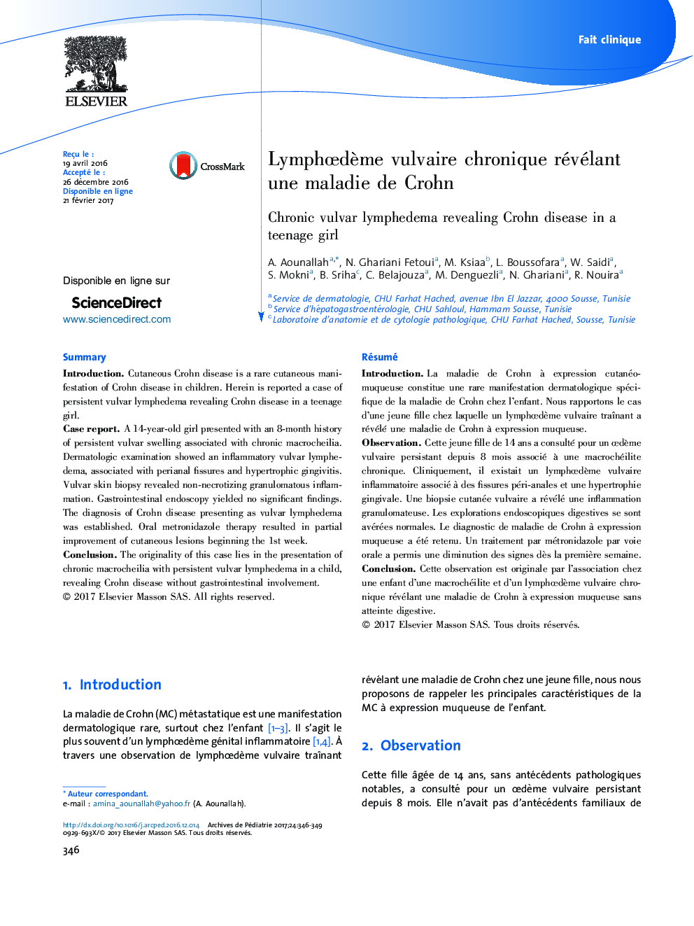 Fait cliniqueLymphÅdÃ¨me vulvaire chronique révélant une maladie de CrohnChronic vulvar lymphedema revealing Crohn disease in a teenage girl