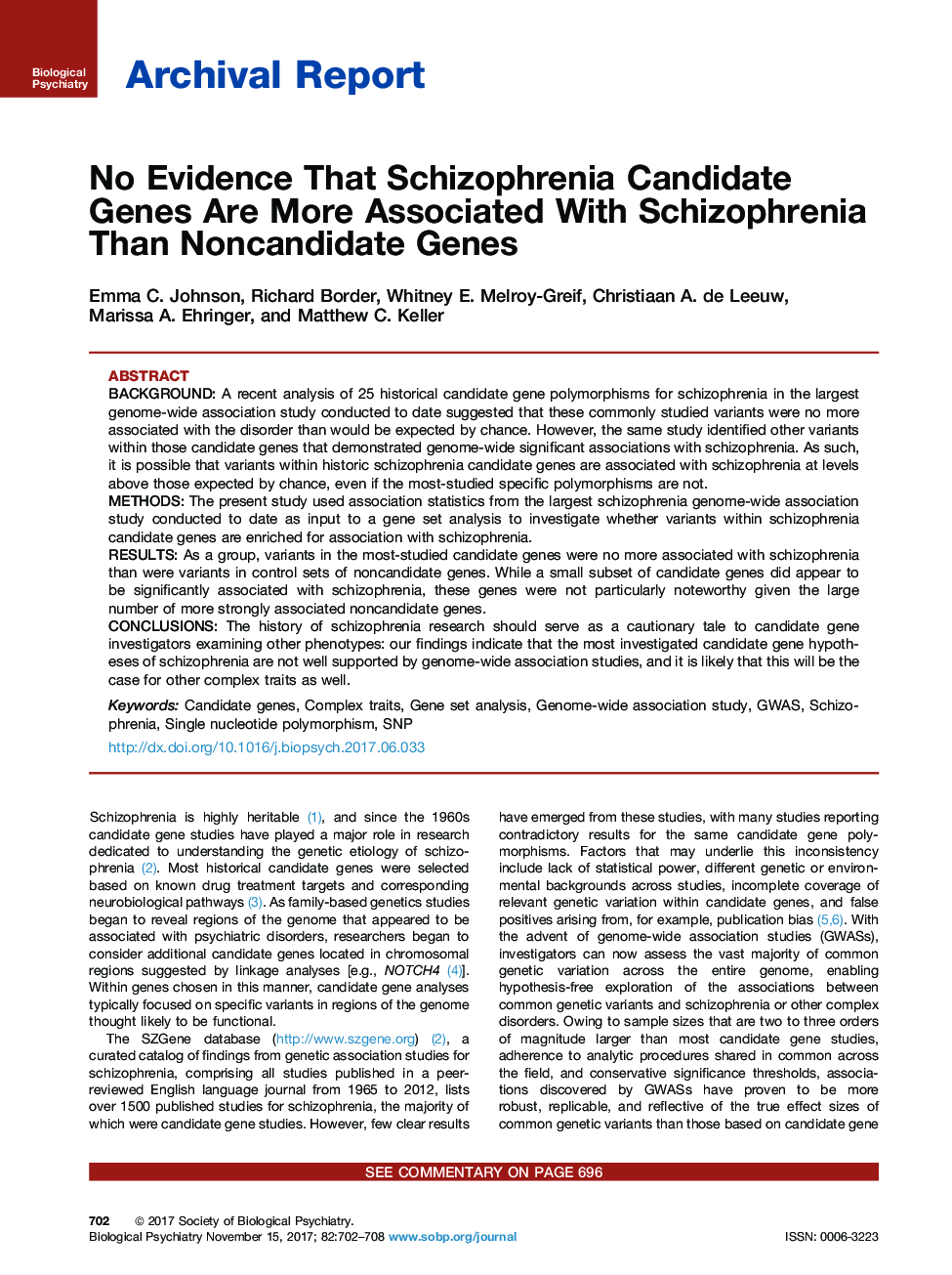 هیچ شواهدی وجود ندارد که ژن های نامطلوب اسکیزوفرنی بیشتر با اسکیزوفرنی همراه با ژن های غیر نامطلوب 