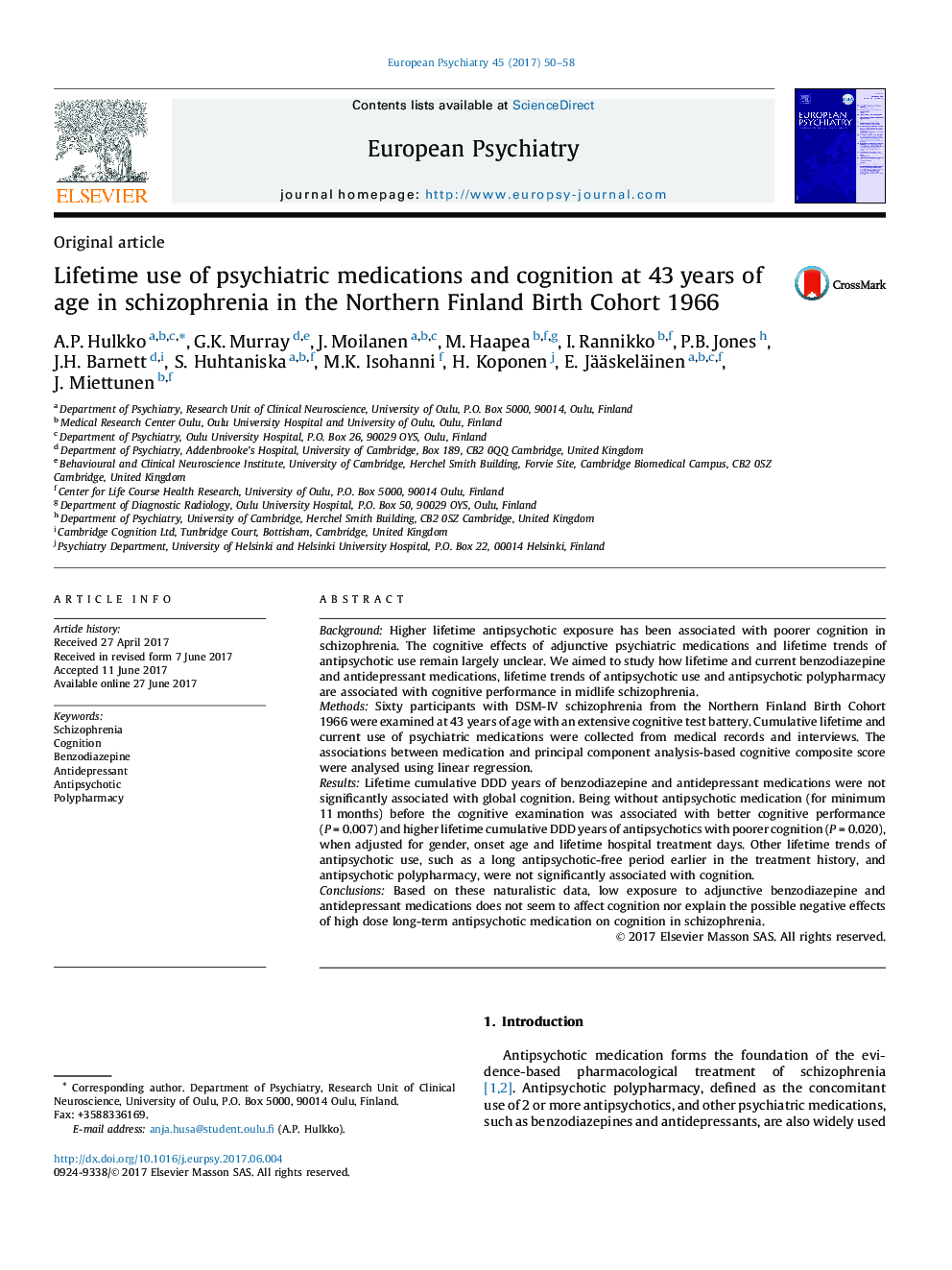 Original articleLifetime use of psychiatric medications and cognition at 43Â years of age in schizophrenia in the Northern Finland Birth Cohort 1966