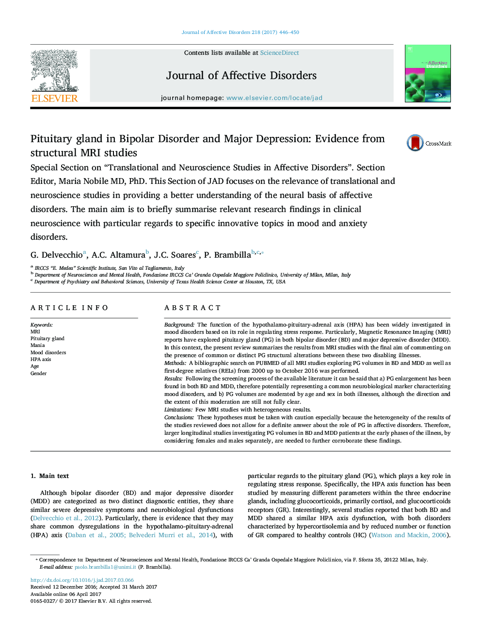 Pituitary gland in Bipolar Disorder and Major Depression: Evidence from structural MRI studies: Special Section on “Translational and Neuroscience Studies in Affective Disorders”. Section Editor, Maria Nobile MD, PhD. This Section of JAD focuses on th