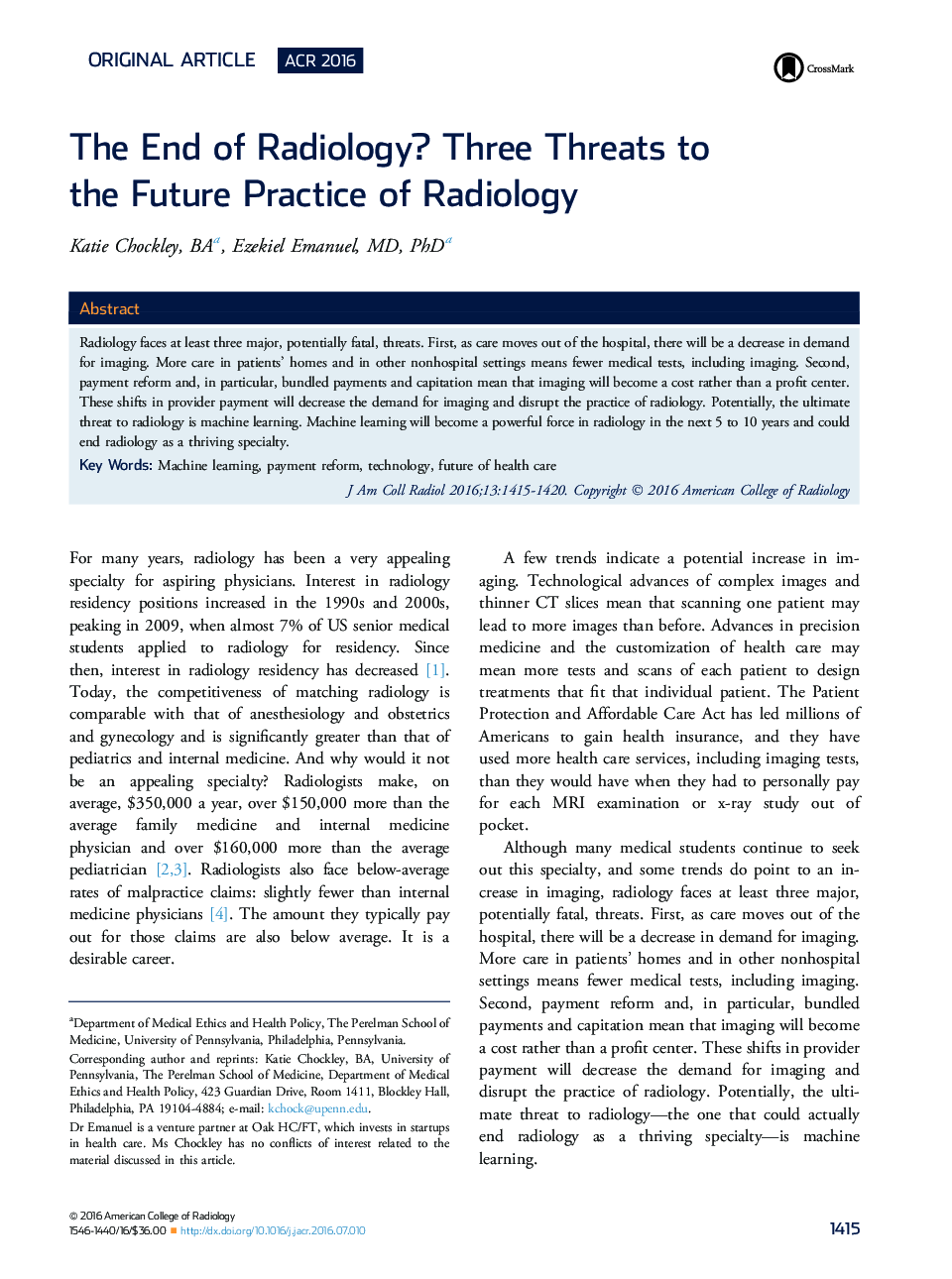 Original articleACR 2016The End of Radiology? Three Threats to the Future Practice of Radiology