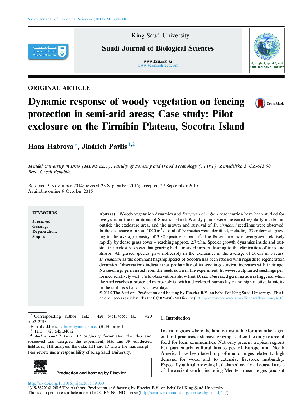 Original articleDynamic response of woody vegetation on fencing protection in semi-arid areas; Case study: Pilot exclosure on the Firmihin Plateau, Socotra Island