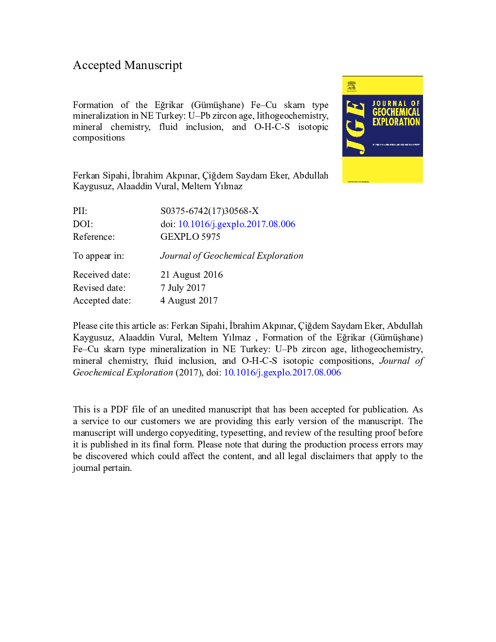 Formation of the EÄrikar (GümüÅhane) Fe-Cu skarn type mineralization in NE Turkey: U-Pb zircon age, lithogeochemistry, mineral chemistry, fluid inclusion, and O-H-C-S isotopic compositions