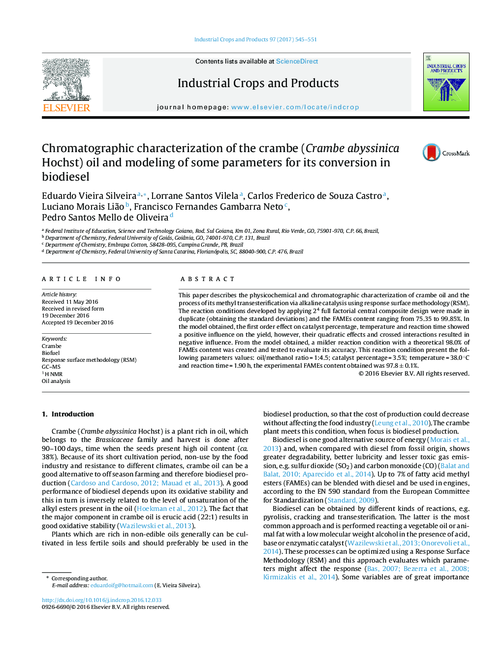 Chromatographic characterization of the crambe (Crambe abyssinica Hochst) oil and modeling of some parameters for its conversion in biodiesel