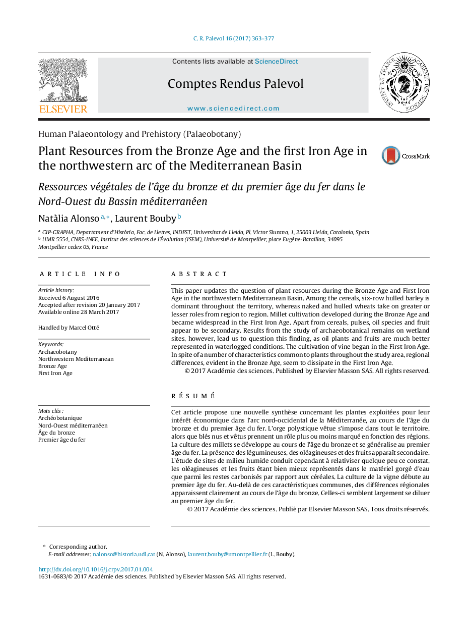 Human Palaeontology and Prehistory (Palaeobotany)Plant Resources from the Bronze Age and the first Iron Age in the northwestern arc of the Mediterranean BasinRessources végétales de l'Ã¢ge du bronze et du premier Ã¢ge du fer dans le Nord-Ouest du Bass