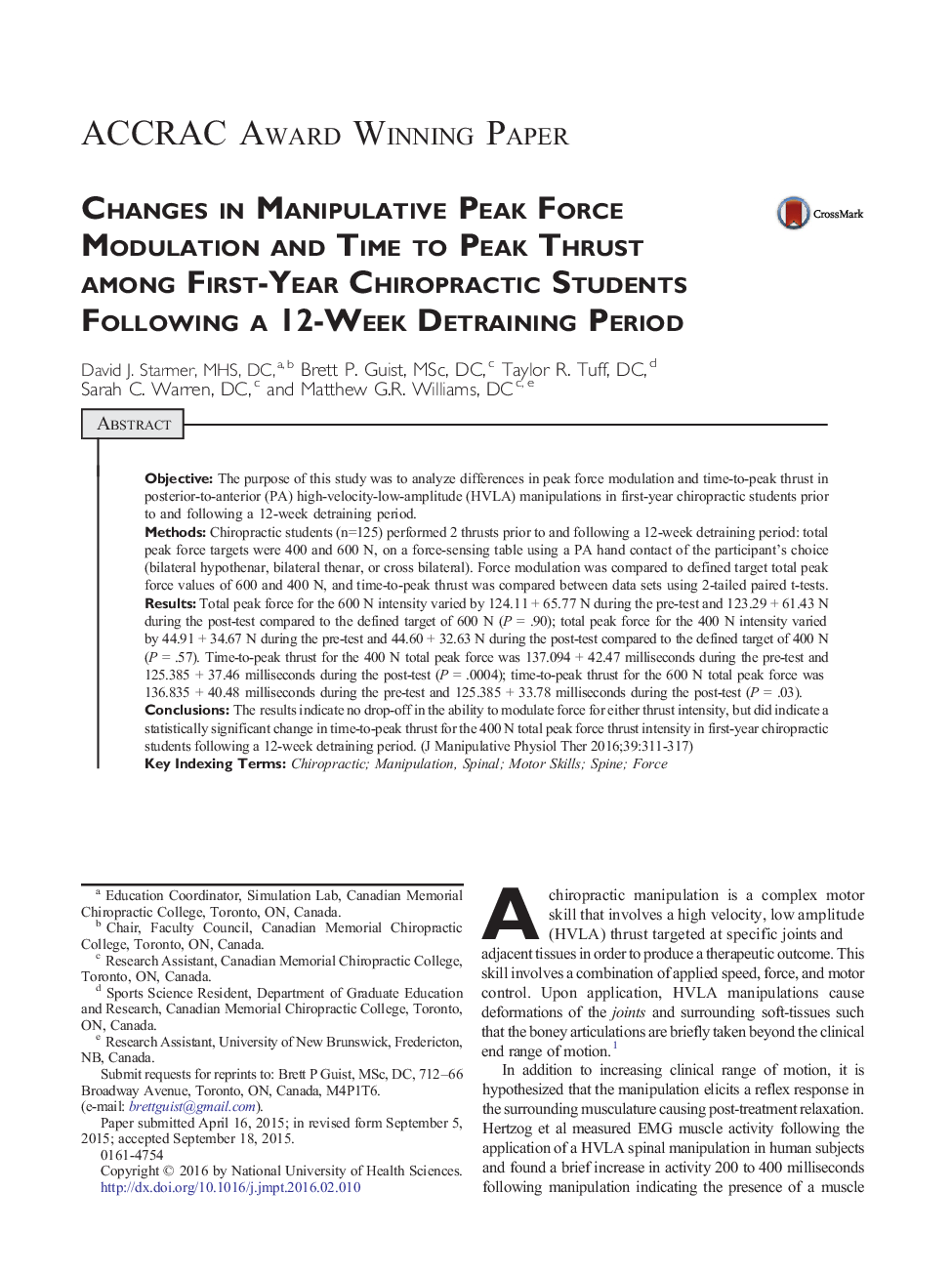 ACCRAC Award Winning PaperChanges in Manipulative Peak Force Modulation and Time to Peak Thrust among First-Year Chiropractic Students Following a 12-Week Detraining Period