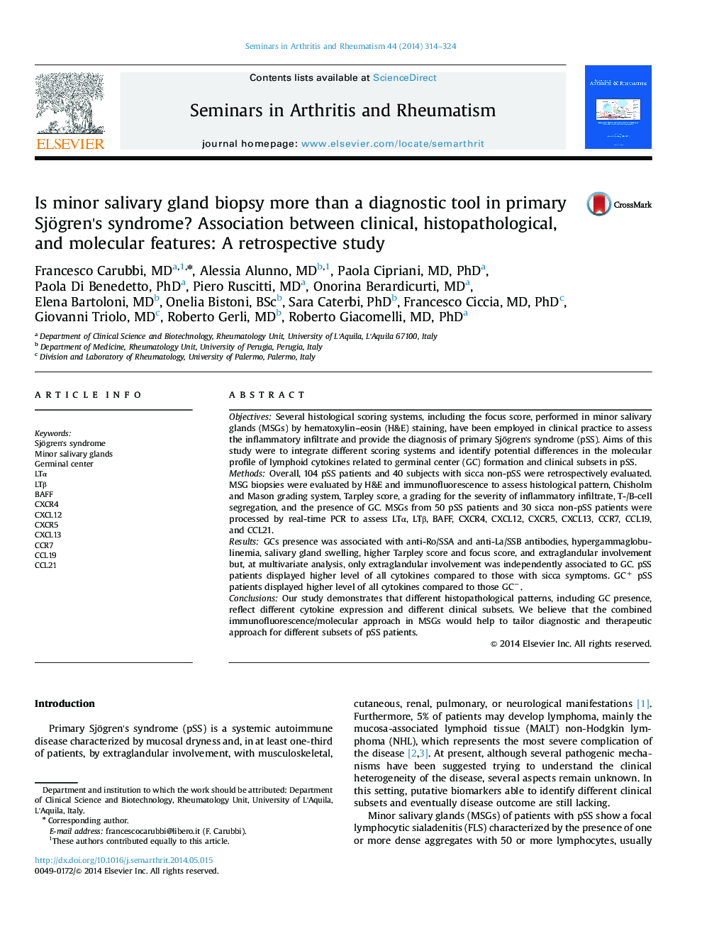 Is minor salivary gland biopsy more than a diagnostic tool in primary SjoÂ¨gren×³s syndrome? Association between clinical, histopathological, and molecular features: A retrospective study