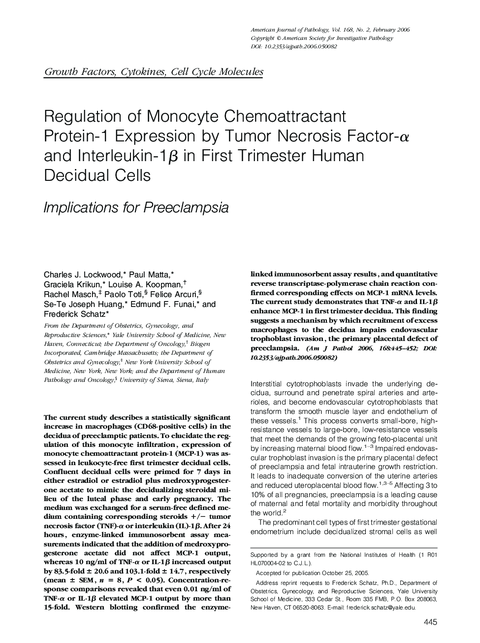 Regular ArticlesRegulation of Monocyte Chemoattractant Protein-1 Expression by Tumor Necrosis Factor-Î± and Interleukin-1Î² in First Trimester Human Decidual Cells: Implications for Preeclampsia