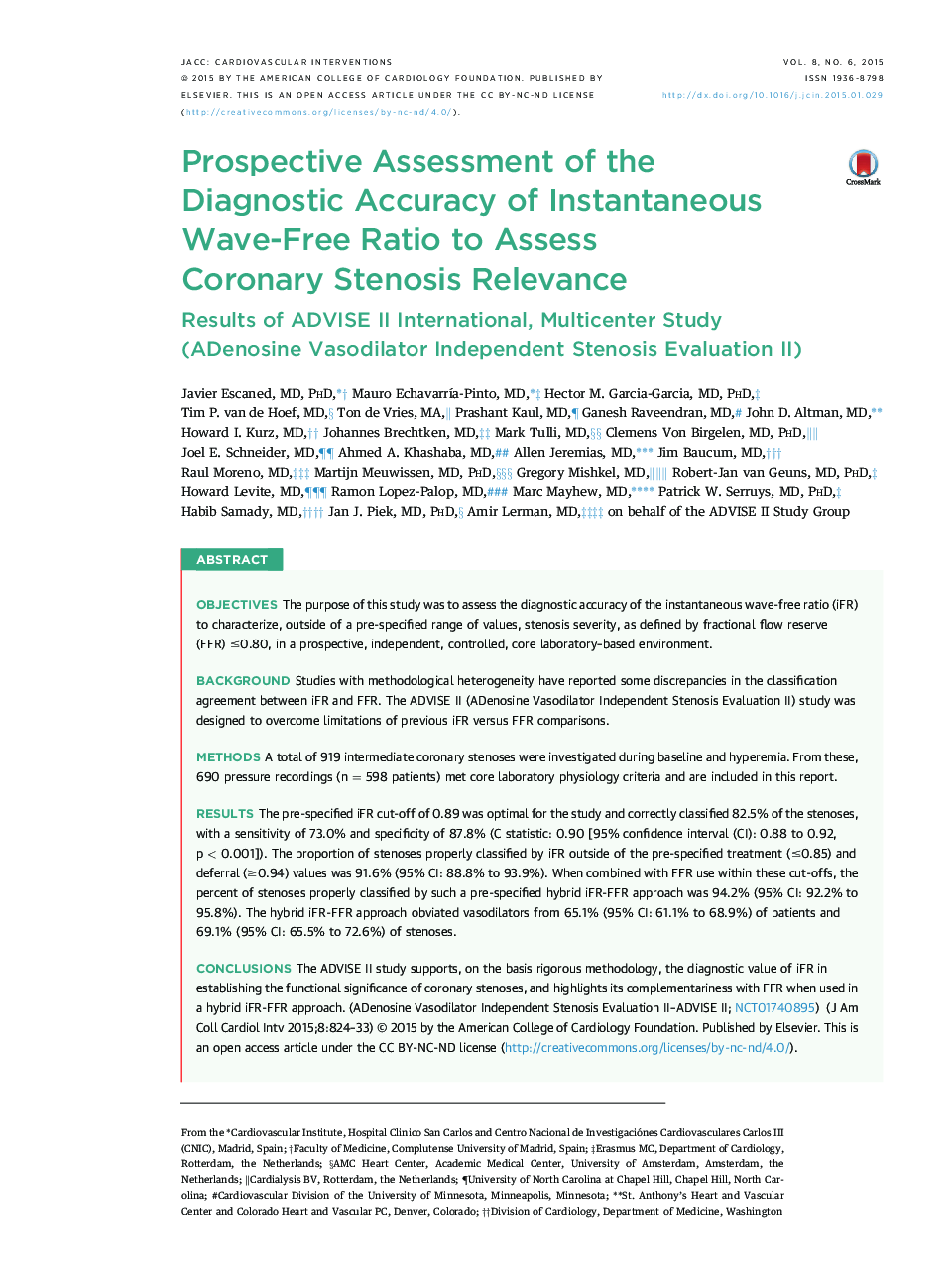 Prospective Assessment of the DiagnosticÂ Accuracy of Instantaneous Wave-Free Ratio to Assess Coronary Stenosis Relevance: Results of ADVISE II International, Multicenter Study (ADenosineÂ Vasodilator Independent Stenosis Evaluation II)