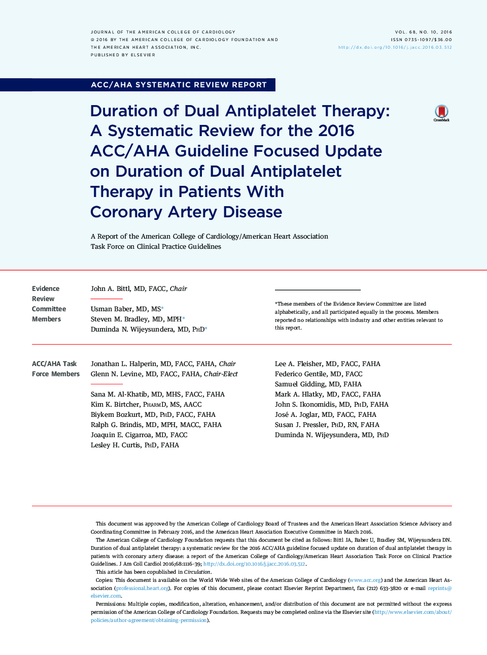 Duration of Dual Antiplatelet Therapy: A Systematic Review for the 2016 ACC/AHA Guideline Focused Update on Duration of Dual Antiplatelet Therapy in Patients With CoronaryÂ Artery Disease: A Report of the American College of Cardiology/American Heart Asso