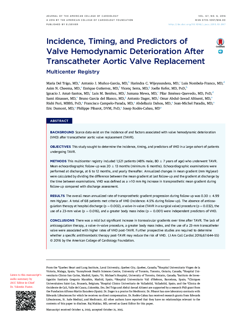 Incidence, Timing, and Predictors of ValveÂ Hemodynamic Deterioration After Transcatheter Aortic Valve Replacement: Multicenter Registry
