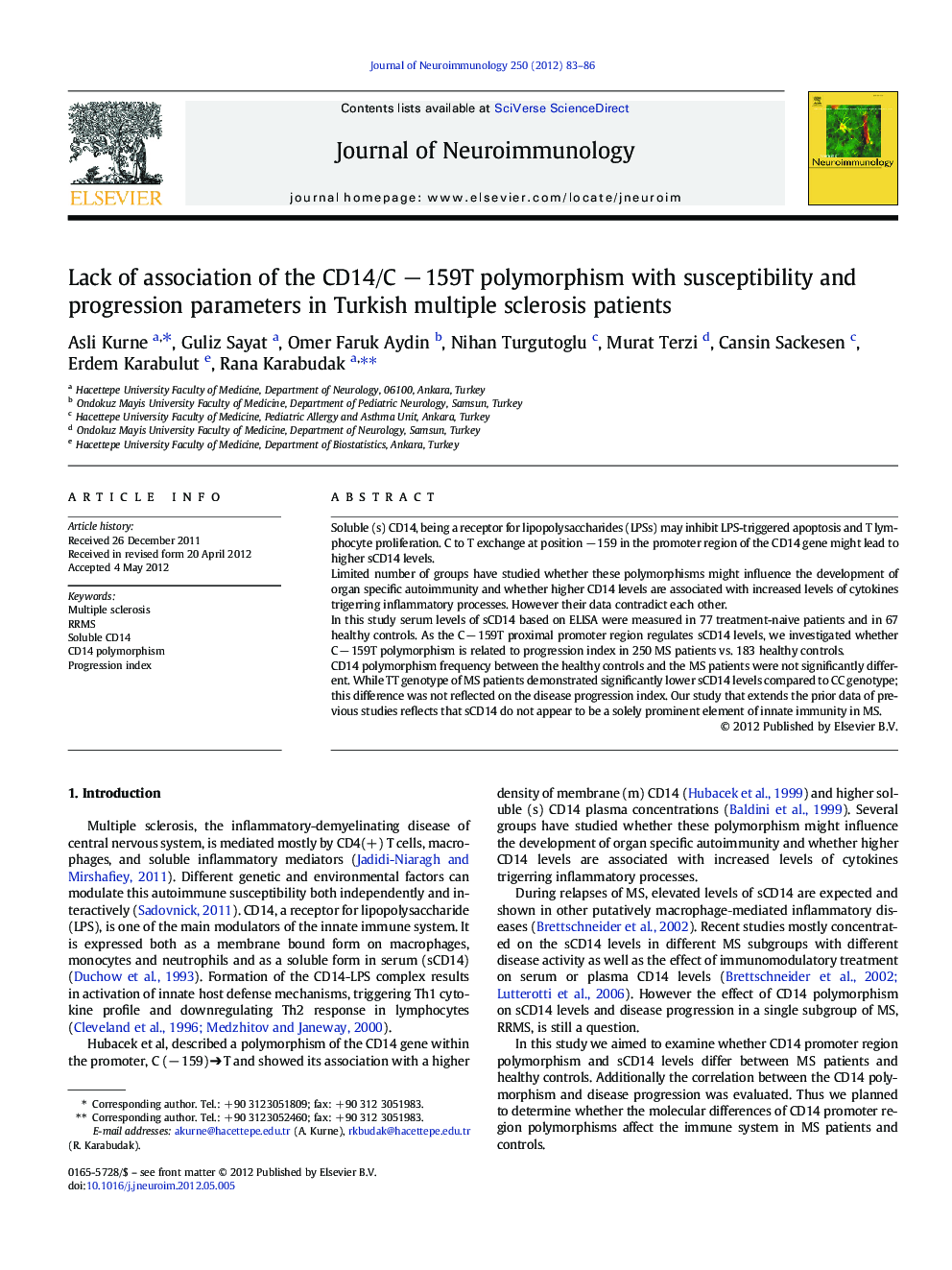 Lack of association of the CD14/C âÂ 159T polymorphism with susceptibility and progression parameters in Turkish multiple sclerosis patients
