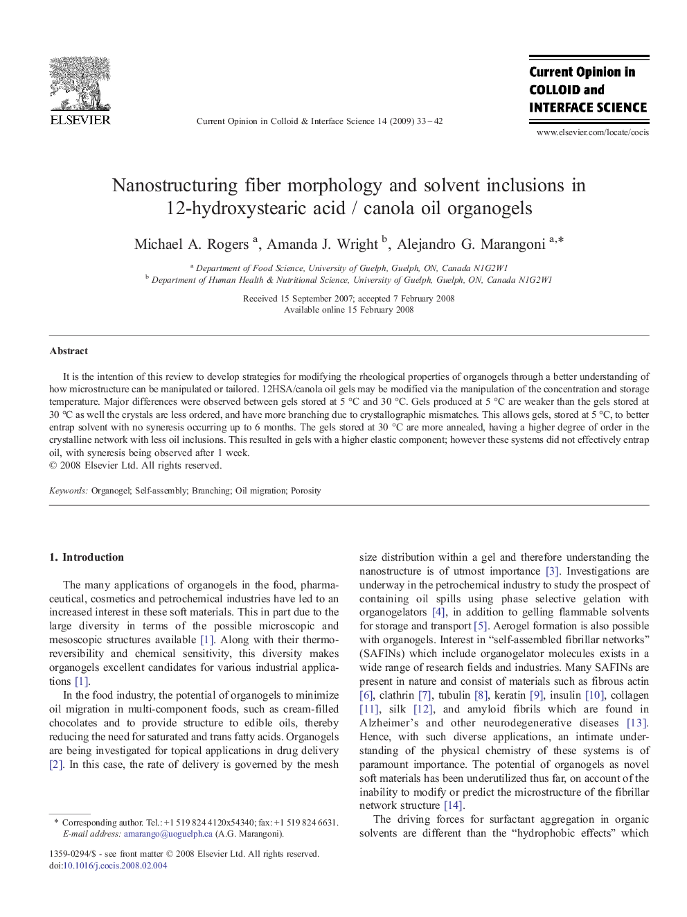 Nanostructuring fiber morphology and solvent inclusions in 12-hydroxystearic acid / canola oil organogels