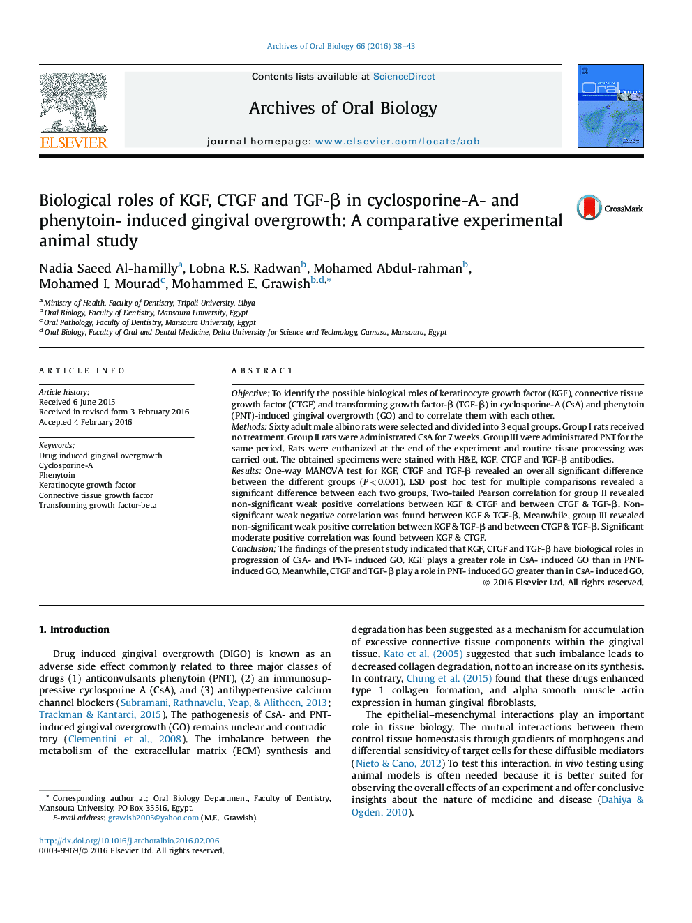Biological roles of KGF, CTGF and TGF-Î² in cyclosporine-A- and phenytoin- induced gingival overgrowth: A comparative experimental animal study