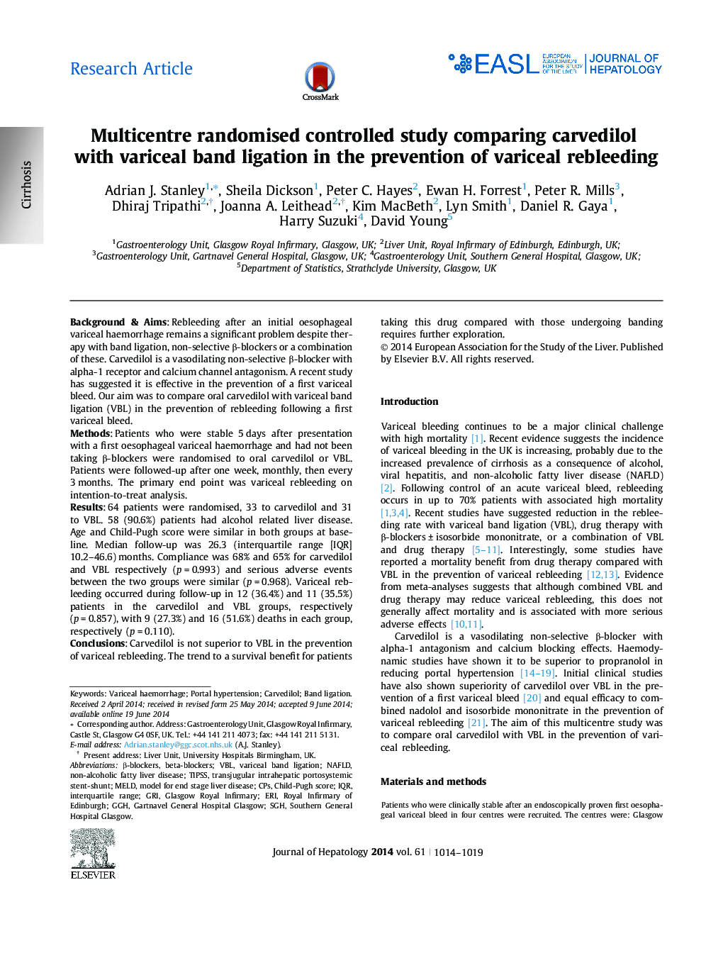 Research ArticleMulticentre randomised controlled study comparing carvedilol with variceal band ligation in the prevention of variceal rebleeding