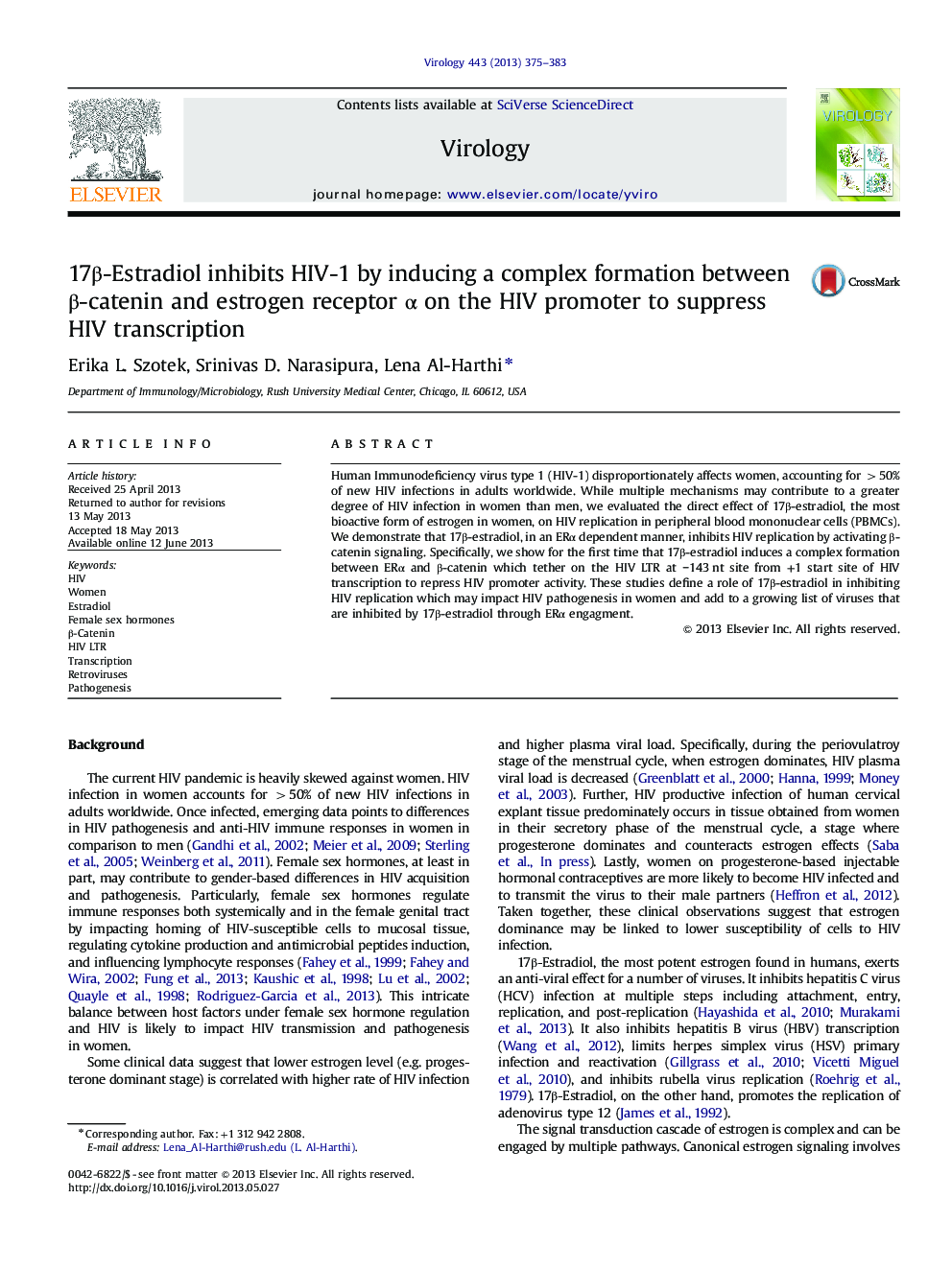 17Î²-Estradiol inhibits HIV-1 by inducing a complex formation between Î²-catenin and estrogen receptor Î± on the HIV promoter to suppress HIV transcription