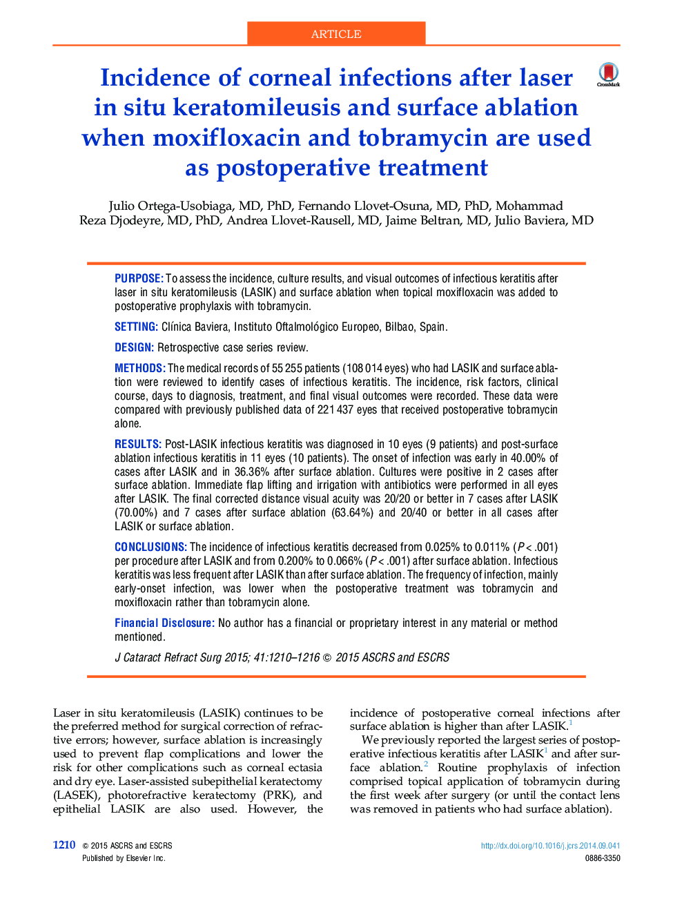 Incidence of corneal infections after laser in situ keratomileusis and surface ablation when moxifloxacin and tobramycin are used asÂ postoperative treatment