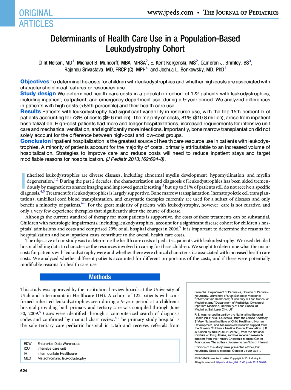 Original ArticleDeterminants of Health Care Use in a Population-Based LeukodystrophyÂ Cohort