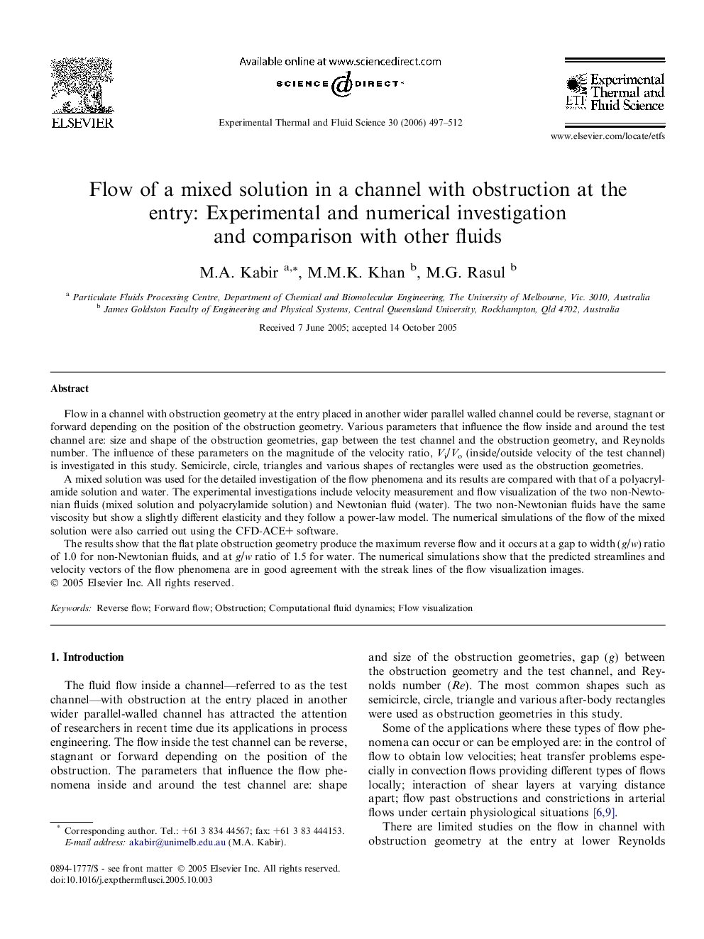 Flow of a mixed solution in a channel with obstruction at the entry: Experimental and numerical investigation and comparison with other fluids