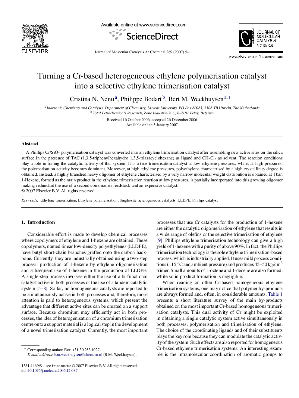 Turning a Cr-based heterogeneous ethylene polymerisation catalyst into a selective ethylene trimerisation catalyst