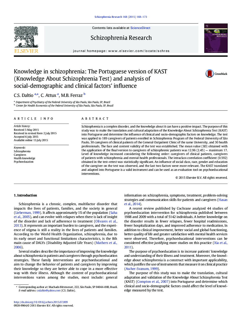 Knowledge in schizophrenia: The Portuguese version of KAST (Knowledge About Schizophrenia Test) and analysis of social-demographic and clinical factors' influence