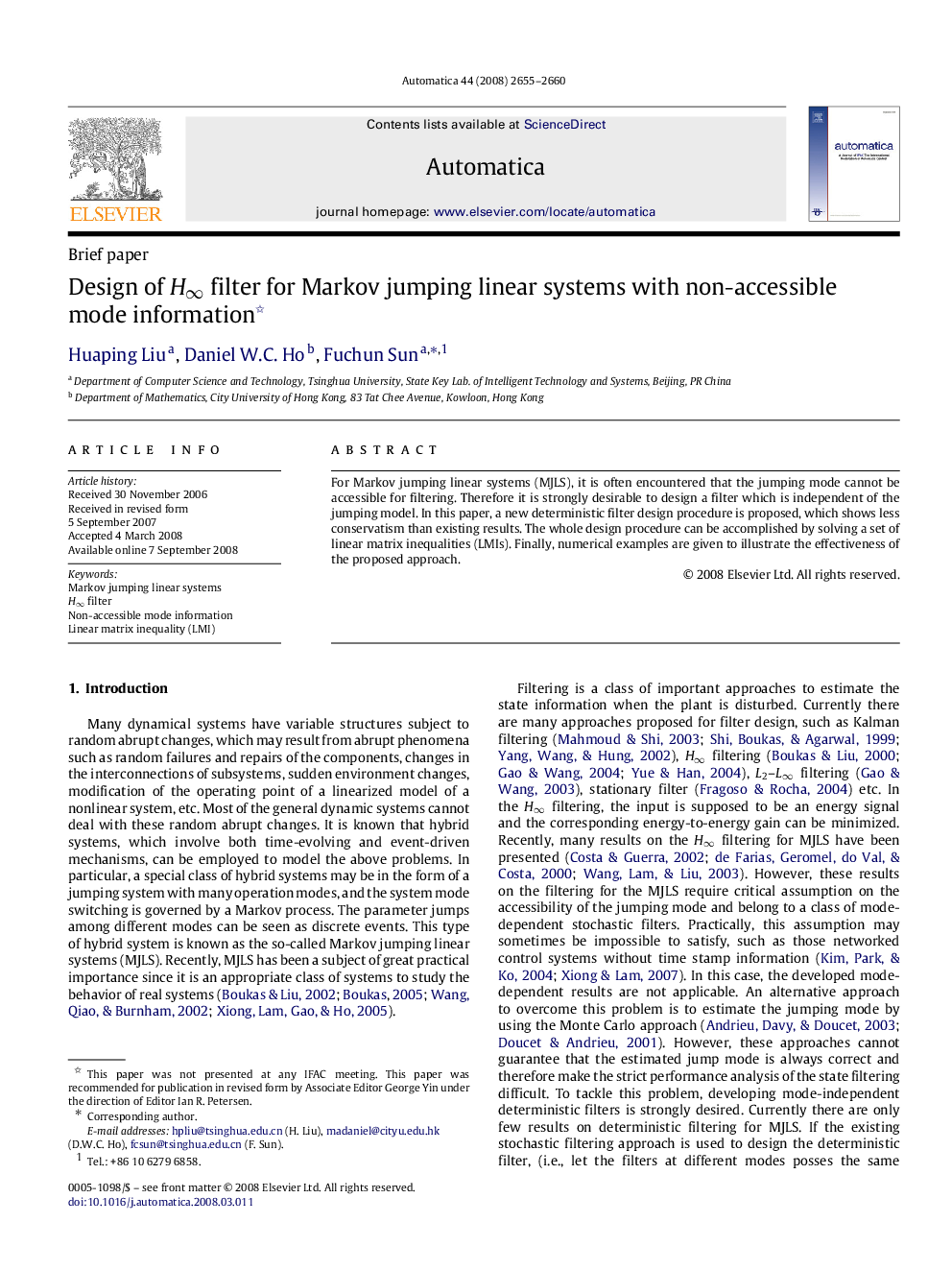 Design of H∞H∞ filter for Markov jumping linear systems with non-accessible mode information 