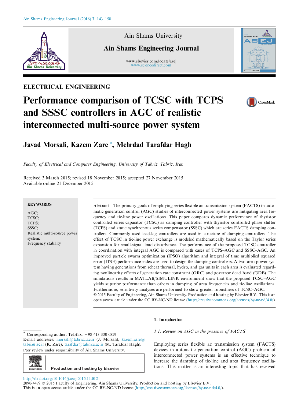 Performance comparison of TCSC with TCPS and SSSC controllers in AGC of realistic interconnected multi-source power system 