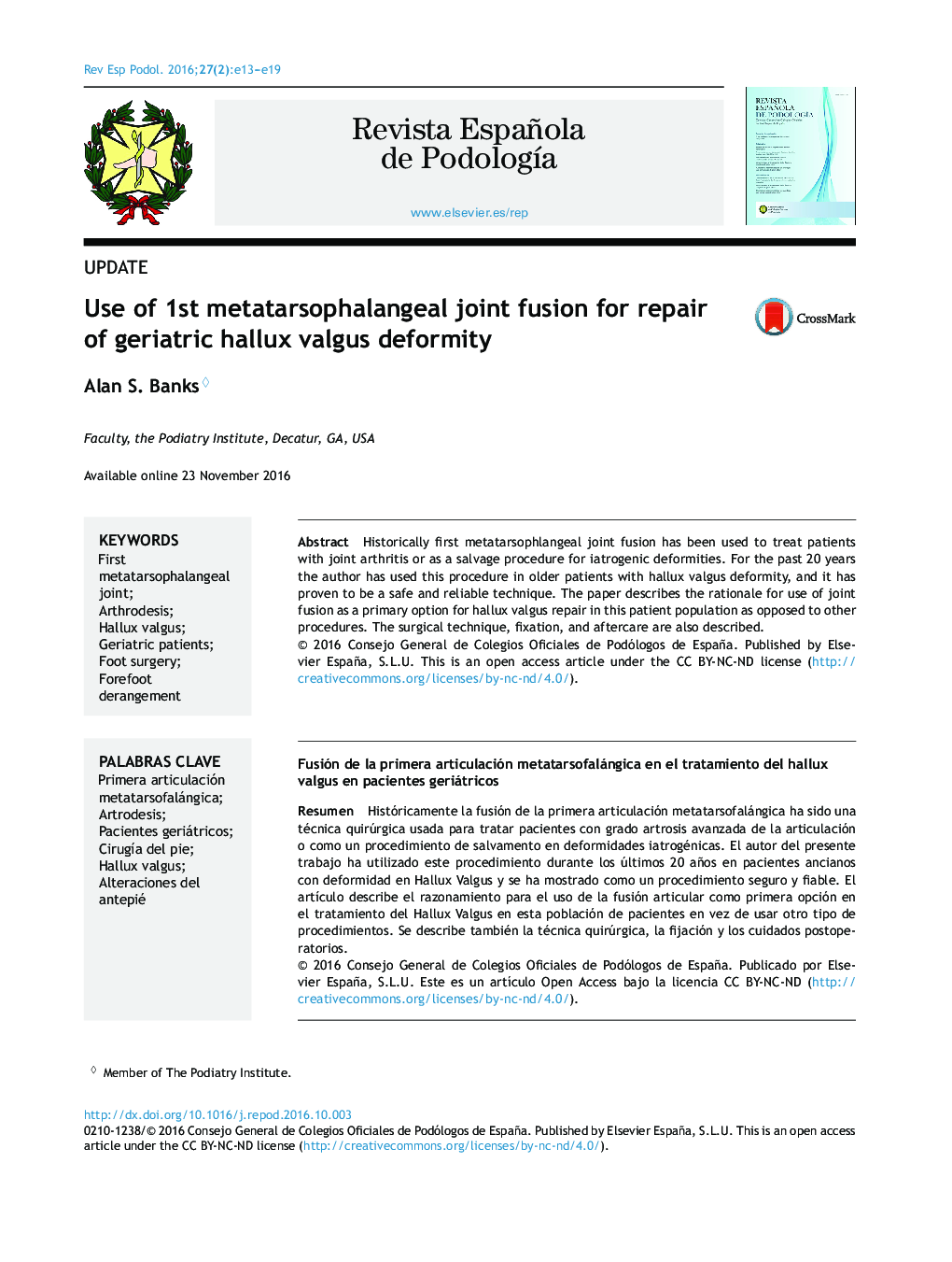 Use of 1st metatarsophalangeal joint fusion for repair of geriatric hallux valgus deformity