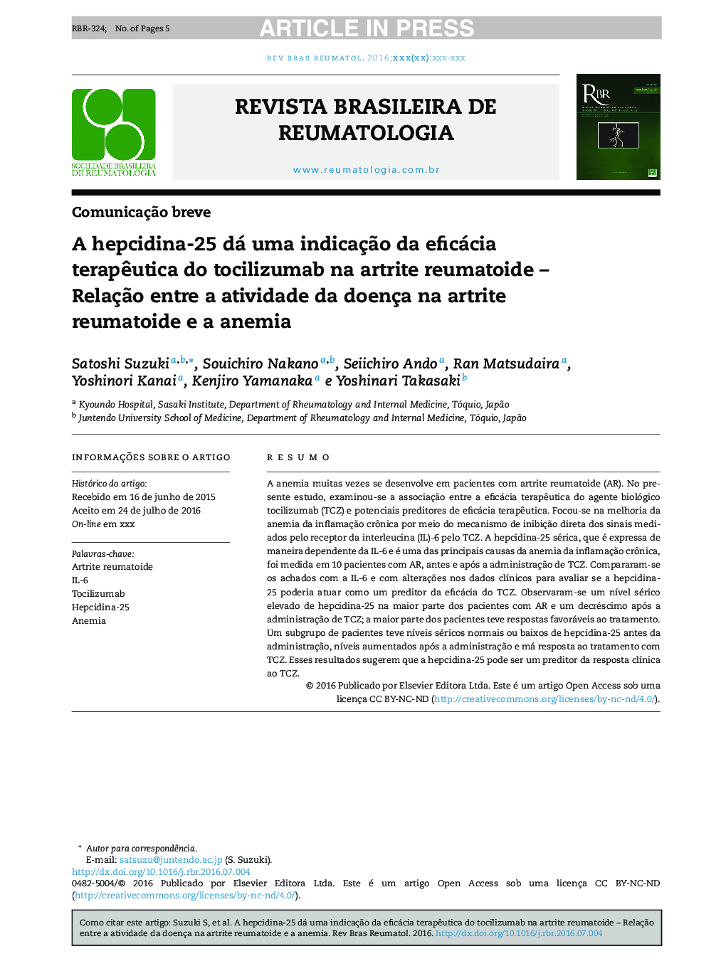 A hepcidinaâ25 dá uma indicaçÃ£o da eficácia terapÃªutica do tocilizumab na artrite reumatoide - RelaçÃ£o entre a atividade da doença na artrite reumatoide e a anemia