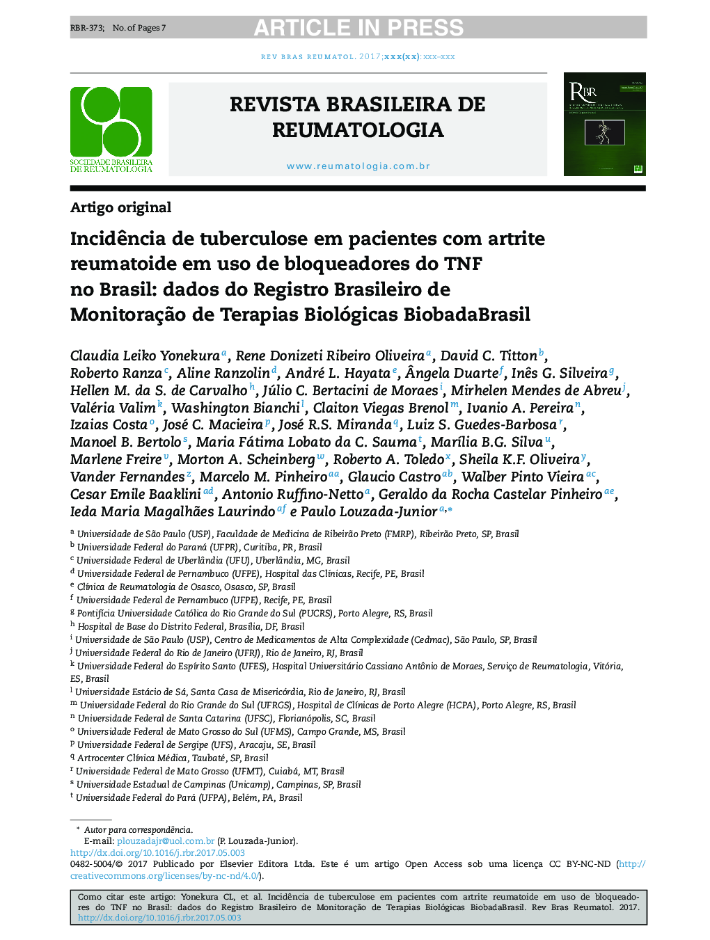 IncidÃªncia de tuberculose em pacientes com artrite reumatoide em uso de bloqueadores do TNF no Brasil: dados do Registro Brasileiro de MonitoraçÃ£o de Terapias Biológicas BiobadaBrasil