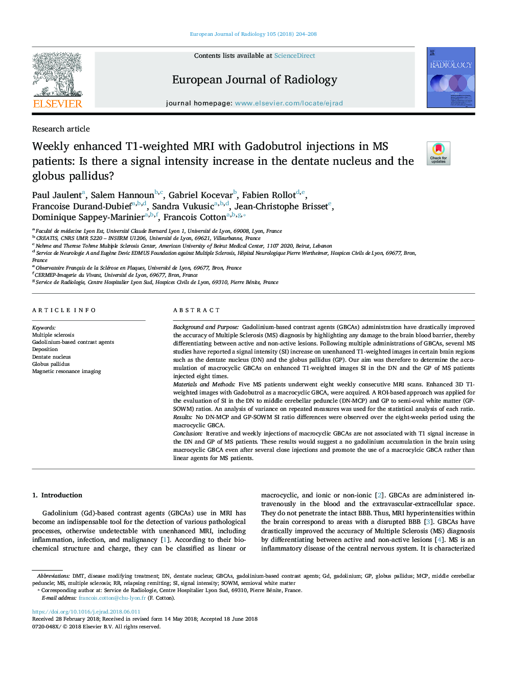 Weekly enhanced T1-weighted MRI with Gadobutrol injections in MS patients: Is there a signal intensity increase in the dentate nucleus and the globus pallidus?