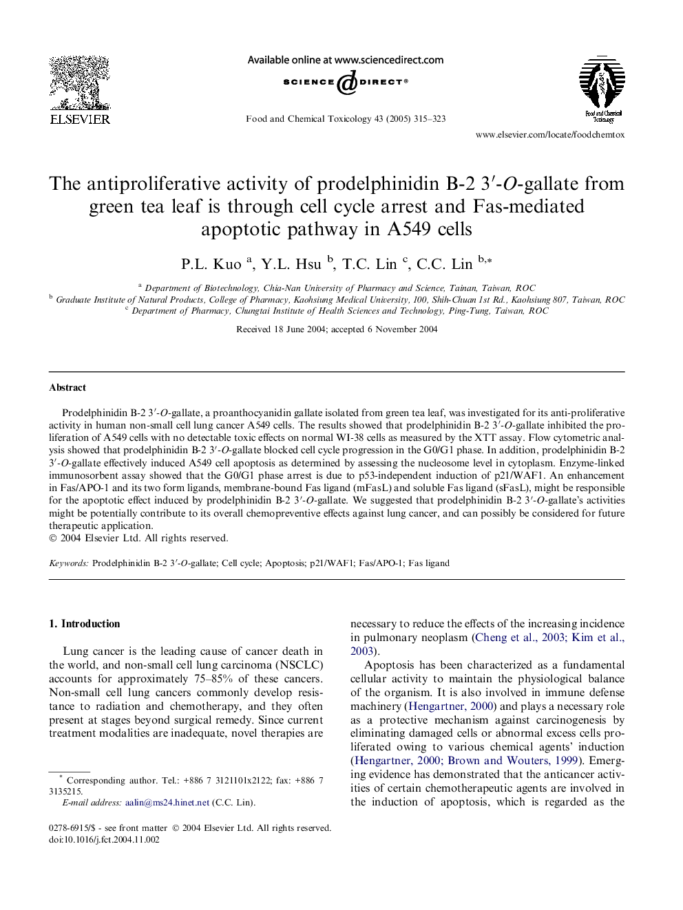 The antiproliferative activity of prodelphinidin B-2 3â²-O-gallate from green tea leaf is through cell cycle arrest and Fas-mediated apoptotic pathway in A549 cells