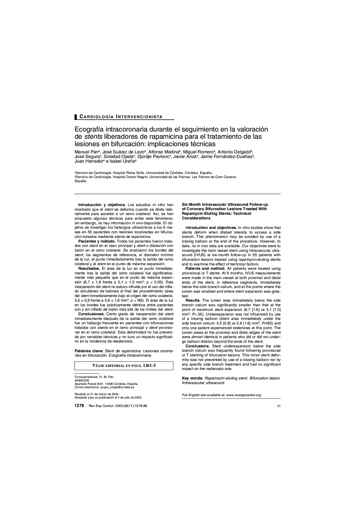 EcografÃ­a intracoronaria durante el seguimiento en la valoración de stents liberadores de rapamicina para el tratamiento de las lesiones en bifurcación: implicaciones técnicas