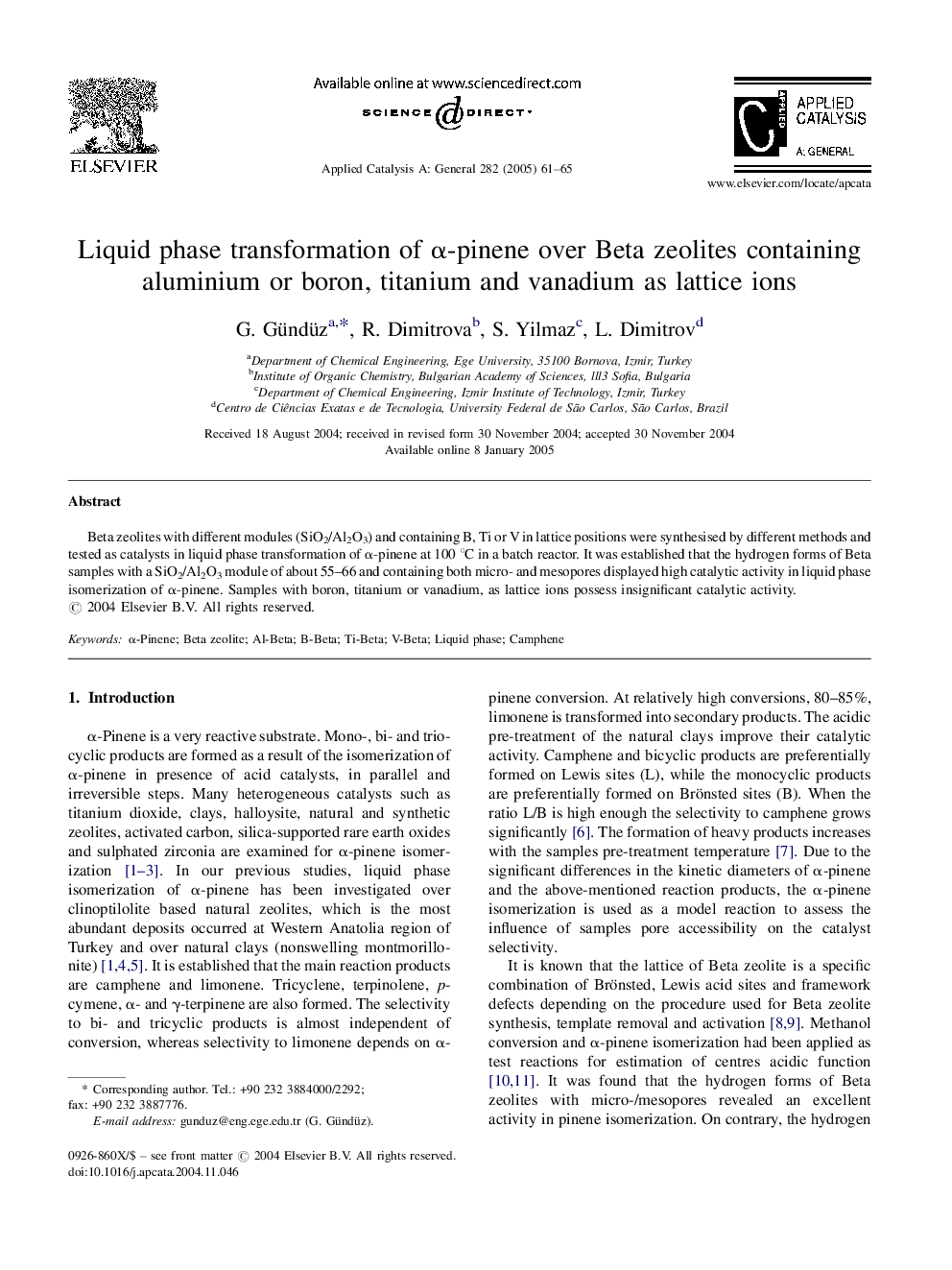Liquid phase transformation of Î±-pinene over Beta zeolites containing aluminium or boron, titanium and vanadium as lattice ions