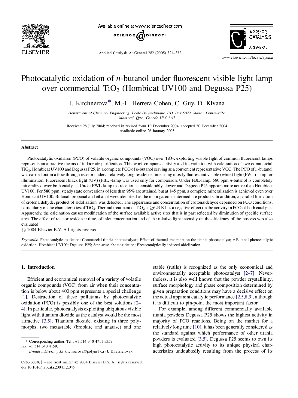 Photocatalytic oxidation of n-butanol under fluorescent visible light lamp over commercial TiO2 (Hombicat UV100 and Degussa P25)