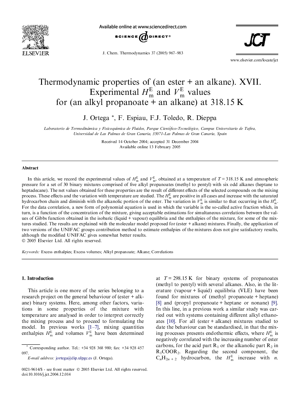 Thermodynamic properties of (an esterÂ +Â an alkane). XVII. Experimental HmE and VmE values for (an alkyl propanoateÂ +Â an alkane) at 318.15Â K