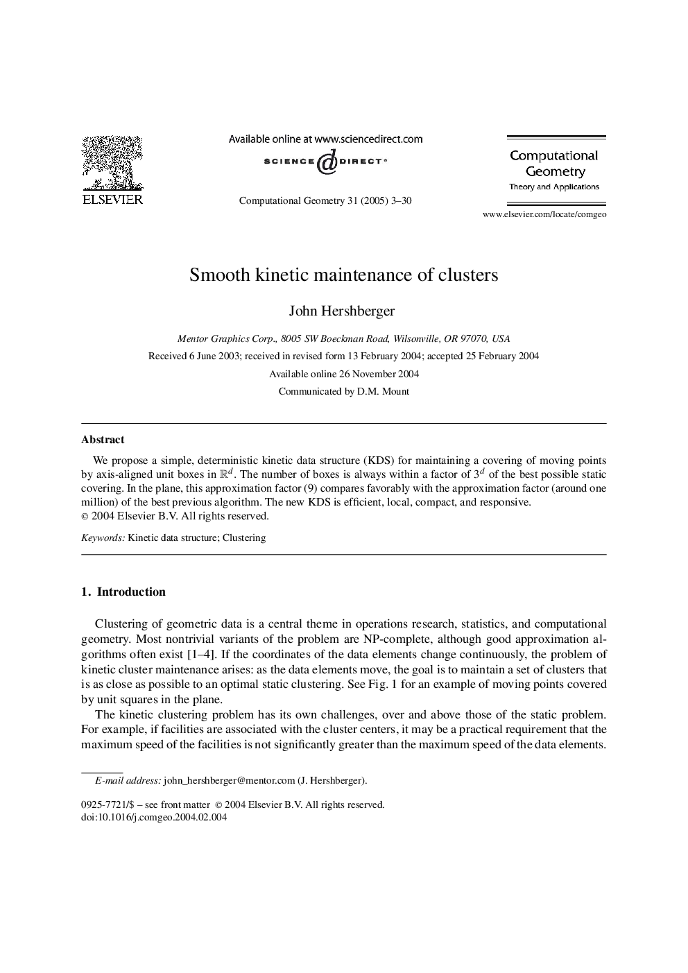 Smooth kinetic maintenance of clusters