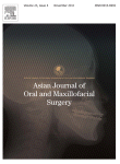 Asian Journal of Oral and Maxillofacial Surgery