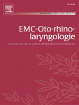 Journal: EMC - Oto-rhino-laryngologie