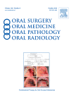 Oral Surgery, Oral Medicine, Oral Pathology and Oral Radiology