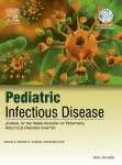 Journal: Pediatric Infectious Disease