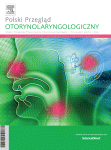 Journal: Polski Przegląd Otorynolaryngologiczny