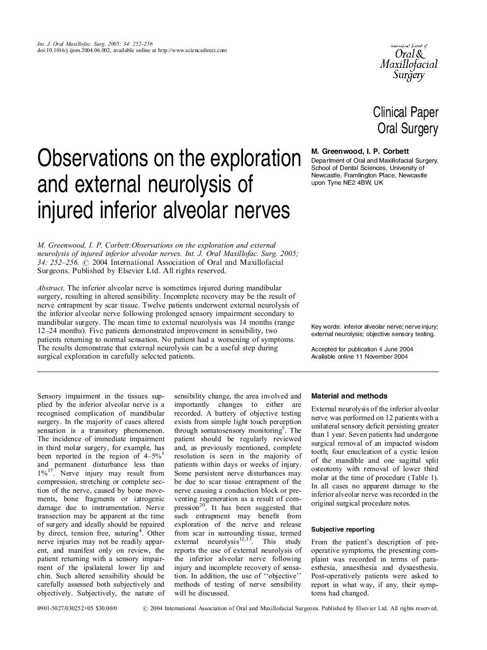 Observations on the exploration and external neurolysis of injured inferior alveolar nerves