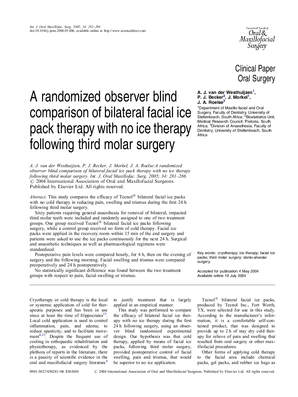 A randomized observer blind comparison of bilateral facial ice pack therapy with no ice therapy following third molar surgery